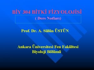 BY 304 BTK FZYOLOJS Ders Notlar Prof Dr
