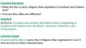 Essential Questions What are the 4 major religions