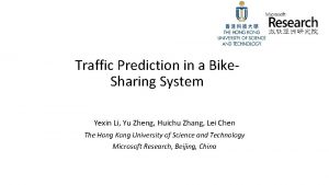 Traffic Prediction in a Bike Sharing System Yexin