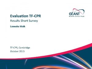 Evaluation TFCPR Results Short Survey Lonneke Walk TFCPR