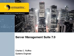 Server Management Suite 7 0 Charles C Ruffino