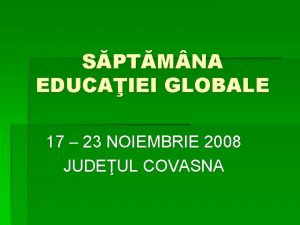 SPTM NA EDUCAIEI GLOBALE 17 23 NOIEMBRIE 2008