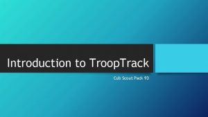 Troop track