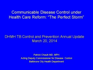 Communicable Disease Control under Health Care Reform The