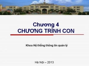 Chng 4 CHNG TRNH CON Khoa H thng