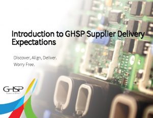 2 Introduction to GHSP Supplier Delivery Expectations Discover