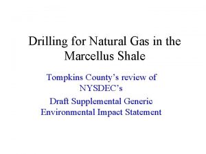 Drilling for Natural Gas in the Marcellus Shale