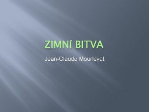 ZIMN BITVA JeanClaude Mourlevat JeanClaude Mourlevat 1952 Ambert