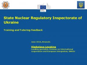 State Nuclear Regulatory Inspectorate of Ukraine Training and