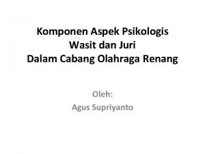 Komponen Aspek Psikologis Wasit dan Juri Dalam Cabang