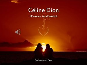 Cline Dion Damour ou damiti Par Nanou et