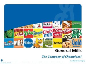 General Mills The Company of Champions Sarah Beaty