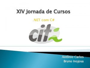 XIV Jornada de Cursos NET com C Antnio