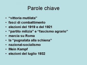 Parole chiave vittoria mutilata fasci di combattimento elezioni