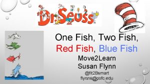 One fish two fish red fish blue fish ride