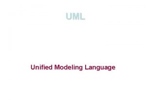 UML Unified Modeling Language UML 8 diagrammes 1