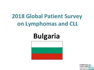 2018 Global Patient Survey on Lymphomas and CLL