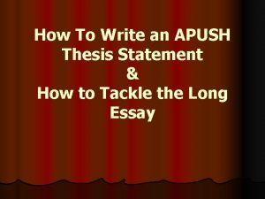 How To Write an APUSH Thesis Statement How