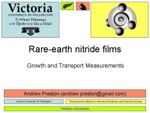 Rareearth nitride films Growth and Transport Measurements Andrew