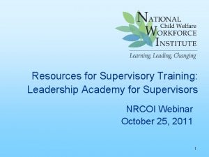 Resources for Supervisory Training Leadership Academy for Supervisors