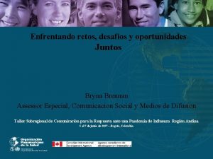 Enfrentando retos desafios y oportunidades Juntos Bryna Brennan