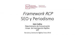 Framework RCP SEO y Periodismo Llus Codina Departamento