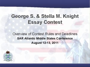 George S Stella M Knight Essay Contest Overview