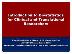 Introduction to Biostatistics for Clinical and Translational Researchers