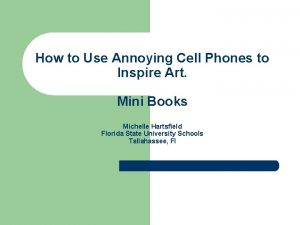 How to Use Annoying Cell Phones to Inspire