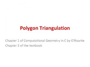 Polygon Triangulation Chapter 1 of Computational Geometry in