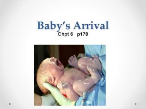 Babys Arrival Chpt 6 p 178 Section 6