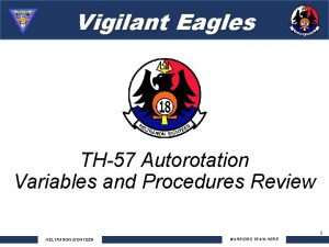 Vigilant Eagles TH57 Autorotation Variables and Procedures Review