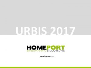 URBIS 2017 www homeport cz Co je bikesharing