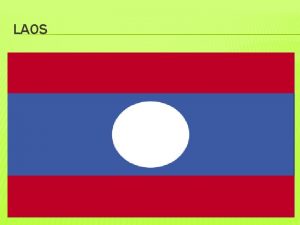 LAOS ROYALIST RULE AND COMMUNIST INSURGENCY France had