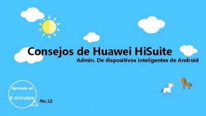 Consejos de Huawei Hi Suite Admin De dispositivos