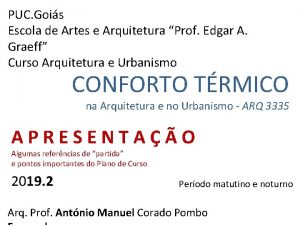 PUC Gois Escola de Artes e Arquitetura Prof