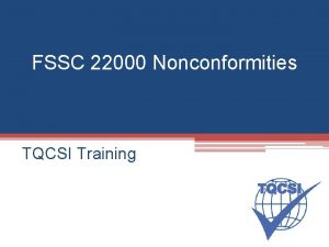 FSSC 22000 Nonconformities TQCSI Training Agenda FSSC 22000