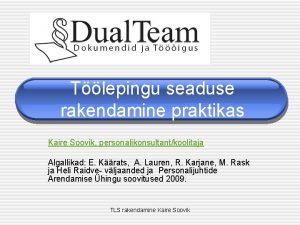 Tlepingu seaduse rakendamine praktikas Kaire Soovik personalikonsultantkoolitaja Algallikad