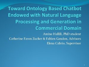 Toward Ontology Based Chatbot Endowed with Natural Language