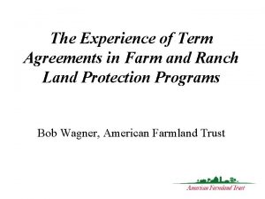 The Experience of Term Agreements in Farm and