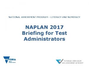 NATIONAL ASSESSMENT PROGRAM LITERACY AND NUMERACY NAPLAN 2017