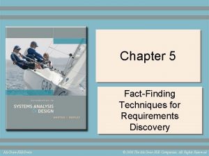 Chapter 5 FactFinding Techniques for Requirements Discovery Mc