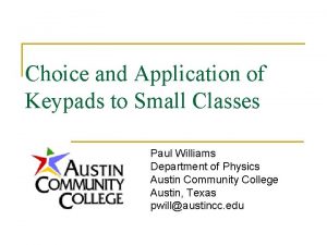 Choice and Application of Keypads to Small Classes