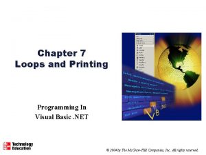 Chapter 7 Loops and Printing Programming In Visual