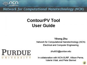 Network for Computational Nanotechnology NCN Contour PV Tool