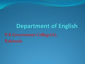 Department of English P R Government CollegeA Kakinada