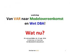 workshop Van VAR naar Modelovereenkomst en Wet DBA