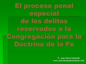 El proceso penal especial de los delitos reservados