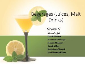 Beverages Juices Malt Drinks Group G Aleena Sajjad