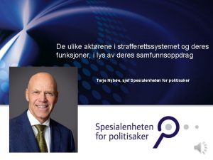 De ulike aktrene i strafferettssystemet og deres funksjoner